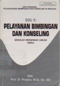 Pelayanan Bimbingan dan Konseling (Buku III)