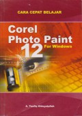 Cara Cepat Belajar Corel Photo Paint 12 for Windows