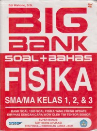 Big Bank Soal + Bahas Fisika SMA/MA Kelas 1, 2, dan 3