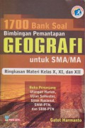1700 Bank Soal Bimbingan Geografi Untuk SMA/MA Ringkasan Materi Kelas X, XI, dan XII