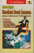 Jurus Cepat : Membuat Surat Lamaran (Kiat Melamar Pekerjaan)