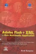 Adobe Flash+XML : Rich Multimedia Application