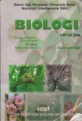 Biologi : Bahan Ajar Persiapan Menuju Olimpiade Sains Nasional/Internasional SMA