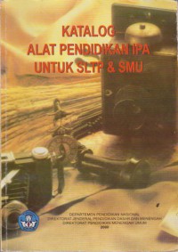 Katalog Alat Pendidikan IPA Untuk SLTP dan SMU