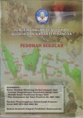 Pengembangan Pendidikan Budaya dan Karakter Bangsa : Pedoman Sekolah