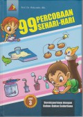 99 Percobaan Sehari-hari : Bereksperimen Dengan Bahan-Bahan Sederhana Seri 3
