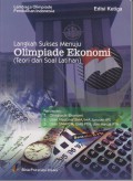 Langkah Sukses Menuju Olimpiade Ekonomi (Teori dan Soal Latihan)