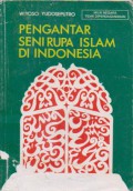Pengantar Seni Rupa Islam di Indonesia