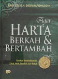 Agar Harta Berkah dan Bertambah : Gerakan Membudayakan Zakat, Infak, Sedekah, dan Wakaf