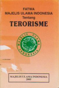 Fatwa Majelis Ulama Indonesia Tentang Terorisme