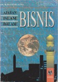 Ajaran Islam Dalam Bisnis