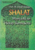 Sholat Menjadikan Hidup Bermakna