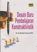 Desain Baru Pembelajaran Konstruktivistik