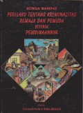 Perilaku Tentang Kriminalitas Remaja dan Pemuda Beserta Pembinaannya