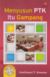 Menyusun PTK Itu Gampang