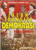 Jalan Transisi Demokrasi : Pasca Soeharto