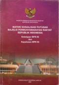 Materi Sosialisasi Putusan Majelis Permusyawatan Rakyat RI : Ketetepan MPR RI Dan Keputusan MPR RI