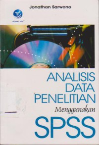 Analisis Data Penelitian Menggunakan SPSS