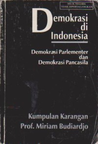 Demokrasi di Indonesia : Demokrasi Parlementer dan Demokrasi Pancasila