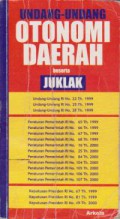 Undang-Undang Otonomi Daerah Beserta Juklak