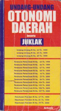 Undang-Undang Otonomi Daerah Beserta Juklak