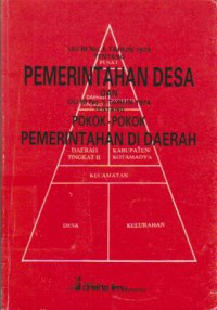 UU RI No. 5 Tahun 1979 Tentang Pusat Pemerintahan Desa dan UU RI No. 5 Tahun 1974 Tentang Pokok-Pokok Pemerintahan di Daerah