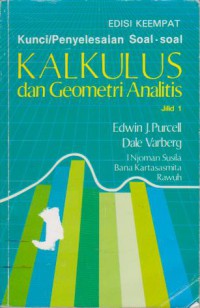 Kunci/Penyelesaian Soal-Soal Kalkulus dan Geometri Analitis Jilid 1