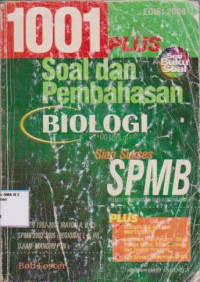 1001 Soal dan Pembahasan Biologi : Siap Sukses SPMB