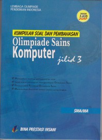 Kumpulan Soal dan Pembahasan Olimpiade Sains Komputer Jilid 3