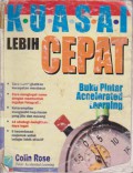 Kuasai Lebih Cepat : Buku Pintar Accelerated Learning