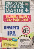 Soal-Soal Jalan Tol UI, UGM, ITB, IPB, UNJ, USAKTI, UPH SNMPTN IPA