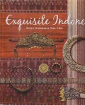 Exqusite Indonesia : Kriya Nusantara Nan Elok