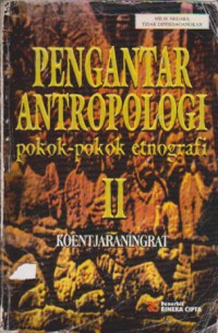 Pengantar Antropologi II : Pokok-Pokok Etnografi