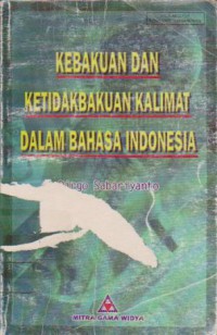 Image of Kebakuan dan Ketidakbakuan Kalimat Dalam Bahasa Indonesia