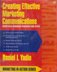 Creating Effective Marketing Communications