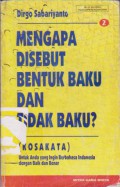 Mengapa Disebut Bentuk Baku dan Tidak Baku 2
