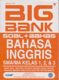 Big Bank Soal + Bahas Bahasa Inggris SMA/MA Kelas 1, 2, dan 3