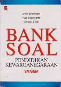 Bank Soal Pendidikan Kewarganegaraan SMA/MA