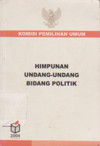 Himpunan Undang-undang Bidang Politik
