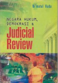 Negara Hukum, Demokrasi dan Judicial Review