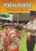Pembina Pramuka : Memimpin Dengan Hati