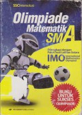 Olimpiade Matematika SMA Dilengkapi Dengan Paket Soal Latihan Setara IMO