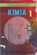 Kimia 1 : Bahan Ajar Persiapan Menuju Olimpiade Sains Nasional/Internasional SMA