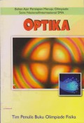 Optika : Bahan Ajar Persiapan Menuju Olimpiade Sains Nasional/Internasional SMA