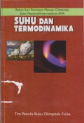 Suhu dan Termodinamika : Bahan Ajar Persiapan Menuju Olimpiade Sains Nasional/Internasional SMA