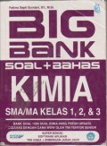 Big Bank Soal + Bahas Kimia SMA/MA Kelas 1, 2, dan 3