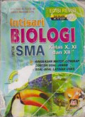 Intisari Biologi Untuk SMA Kelas X, XI, XII : Edisi Revisi Berdasarkan Kurikulum 2006