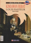 Louis Pasteur : Kimiawan Hebat