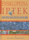 Ensiklopedia IPTEK 3 : Kimia dan Unsur-Bahan dan Teknologi