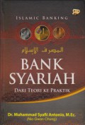Bank Syariah : Dari Teori ke Praktik